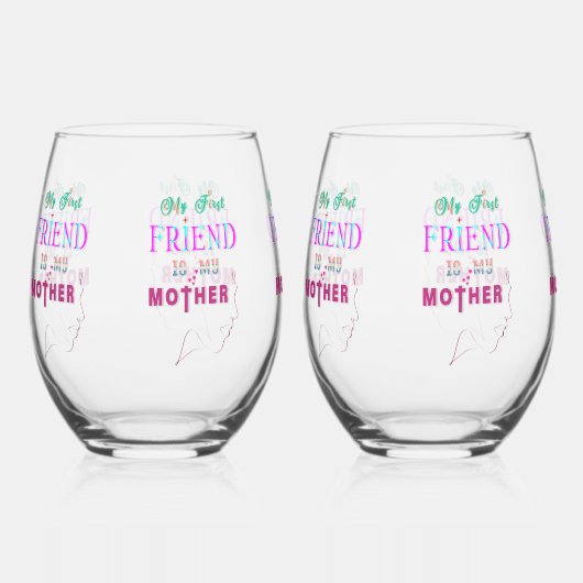 Mijn eerste vriend is mijn moeder wijnglas zonder voet (Voorkant)