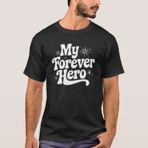 Mijn Eeuwige Held - Legende voor het Leven T-shirt