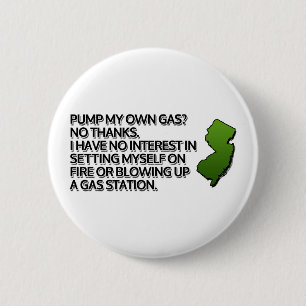 Mijn eigen gas pompen? Geen Bedankt. Ronde Button 5,7 Cm