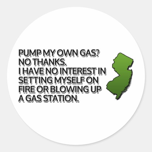 Mijn eigen gas pompen? Geen Bedankt. Ronde Sticker (Voorkant)