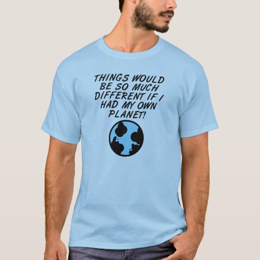 Mijn Eigen Grappige Planeet T-Shirt (Voorkant)