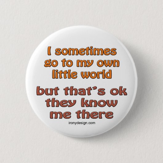 Mijn eigen kleine wereld ronde button 5,7 cm (Voorkant)