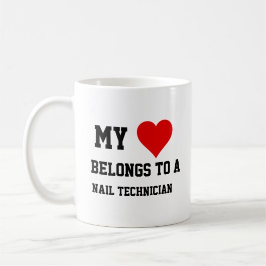 Mijn eigendom is een Nail Technicien Koffiemok (Links)