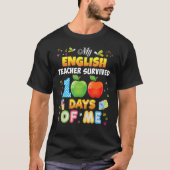 Mijn Engelse leraar overleefde 100 dagen van mij 1 T-shirt (Voorkant)