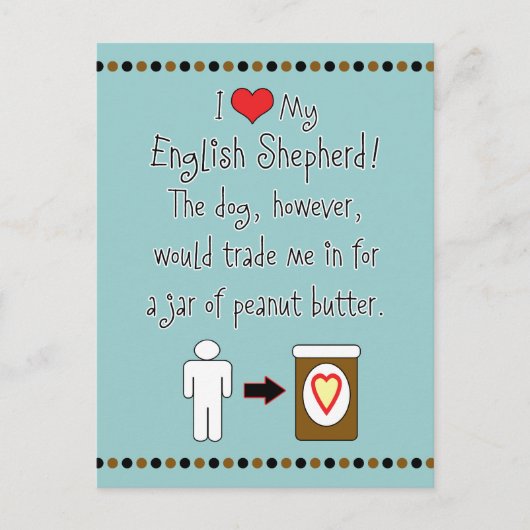 Mijn Engelse Shepherd houdt van Peanut Butter Briefkaart (Voorkant)
