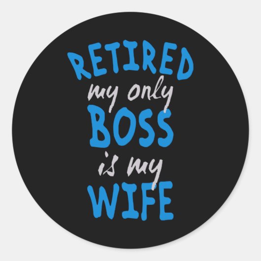 Mijn enige baas is mijn vrouw. ronde sticker (Voorkant)