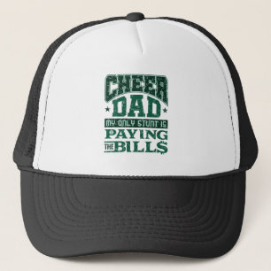 Mijn enige stunt is de rekeningen betalen. trucker pet