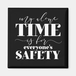Mijn enige tijd is voor ieders veiligheid magneet
