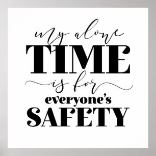 Mijn enige tijd is voor ieders veiligheid poster