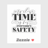 Mijn enige tijd is voor ieders veiligheid sticker (Vel)