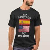 Mijn erfgoed Mijn land Spaans-Amerikaanse T-Shirt (Voorkant)
