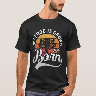 Mijn eten is een dieet op basis van Plant, zonder T-shirt