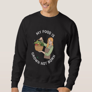 Mijn eten is gegroeid niet geboren vegetarisch gra trui