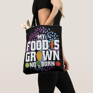 Mijn eten is geteeld niet geboren grappig veganist tote bag