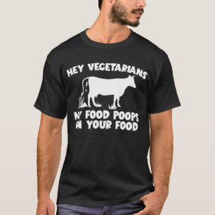 Mijn eten poept op je eten Koe rundervleeseter T-shirt