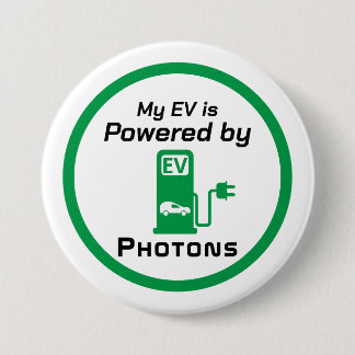 Mijn EV wordt aangedreven door Fotonen Ronde Button 7,6 Cm