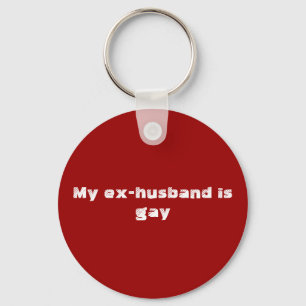 Mijn ex-man is homo sleutelhanger