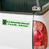 Mijn ex-vriend rijdt een motorfiets! bumpersticker (Op Truck)