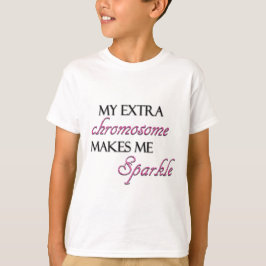 Mijn extra chromosoom maakt me gek t-shirt