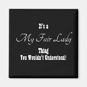 Mijn Fair Lady Magnet (Voorkant)