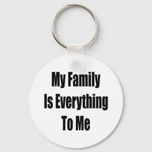 Mijn familie is alles voor mij sleutelhanger