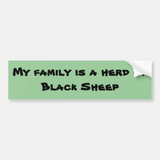 Mijn familie is een kudde van Black Sheep Bumpersticker