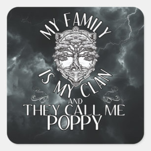 Mijn familie is mijn clan en ze noemen me papaver vierkante sticker