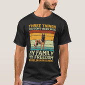 Mijn familie Mijn vrijheid Mijn Belgische Malinois T-shirt (Voorkant)