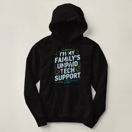 Mijn familie onbetaalde computer voor technische o hoodie (Design voorkant)
