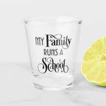 Mijn familie runt een school Remor HWFWM Shotglas
