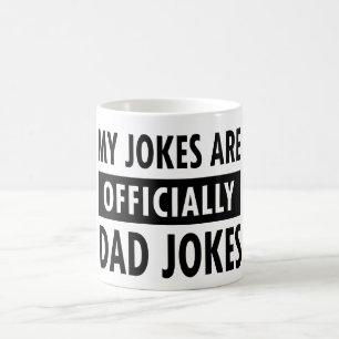 Mijn familie weet dat mijn grappen officieel papa- koffiemok