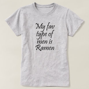 MIJN FAV TYPE MAN IS RAMEN T-SHIRT