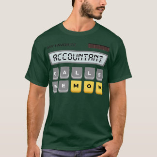 Mijn favoriete accountant belt me mam 2 t-shirt