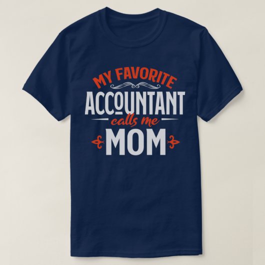 Mijn favoriete accountant belt me mama t-shirt (Design voorkant)