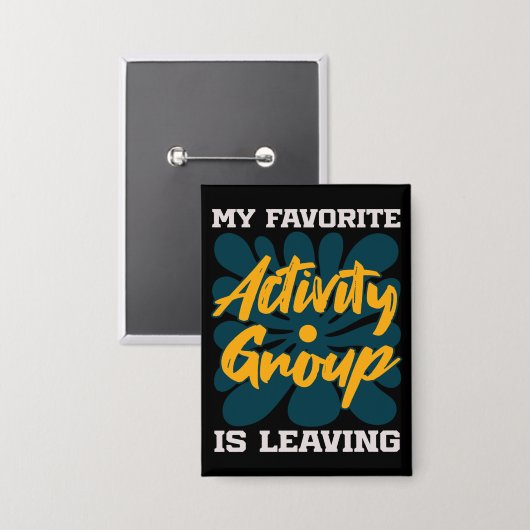 Mijn favoriete activiteit is weggaan - Grappige in Button (Voorkant / Achterkant)