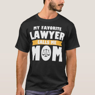 Mijn favoriete advocaat noemt me mama t-shirt
