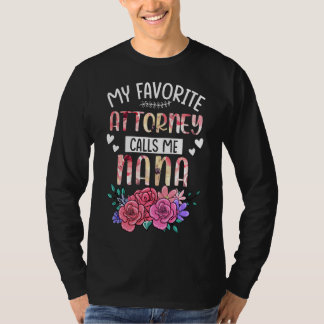 Mijn favoriete advocaat noemt me Nana Happy Mother T-shirt