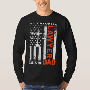 Mijn favoriete advocaat noemt me papa van de Vlag. T-shirt