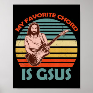Mijn favoriete akkoord is Gsus Jesus Guitarist Gui Poster