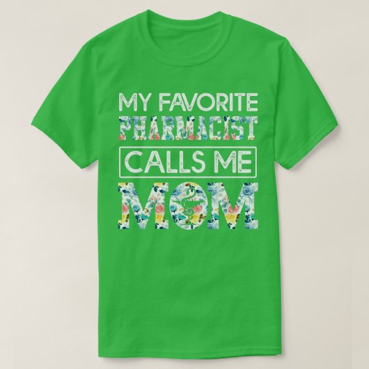 mijn favoriete apotheker noemt me mam 3 t-shirt (Design voorkant)