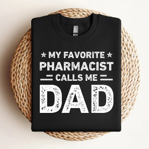 Mijn favoriete apotheker noemt me pap apotheker t-shirt
