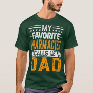 Mijn favoriete apotheker noemt me pap Pharmacistx2 T-shirt