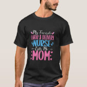 Mijn favoriete Arbeid en Levering Oude Nurse Cal T-shirt (Voorkant)