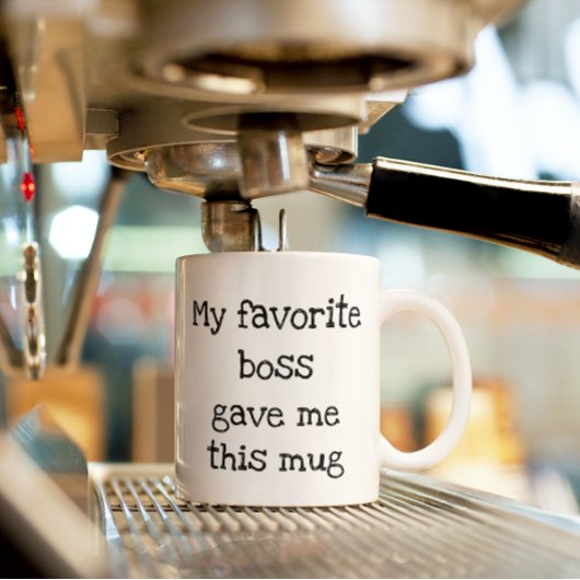 Mijn favoriete baas gaf me een Mok werkcadeau