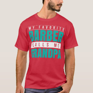 Mijn favoriete Barber noemt me opa T-shirt