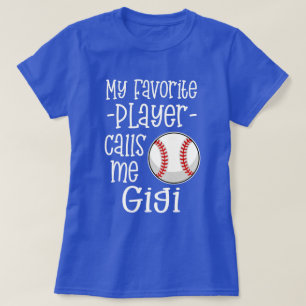 Mijn favoriete Baseball Player noemt me Gigi Gift T-shirt