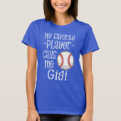 Mijn favoriete Baseball Player noemt me Gigi Gift T-shirt (Voorkant)