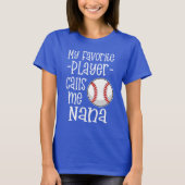 Mijn favoriete Baseball Player noemt me Nana gift T-shirt (Voorkant)