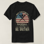 Mijn favoriete Baseball Player roept me BIG BROTHE T-shirt (Design voorkant)
