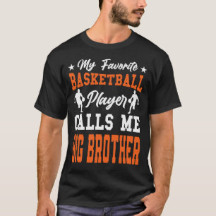 Mijn favoriete Baseball Player roept me BIG BROTHE T-shirt